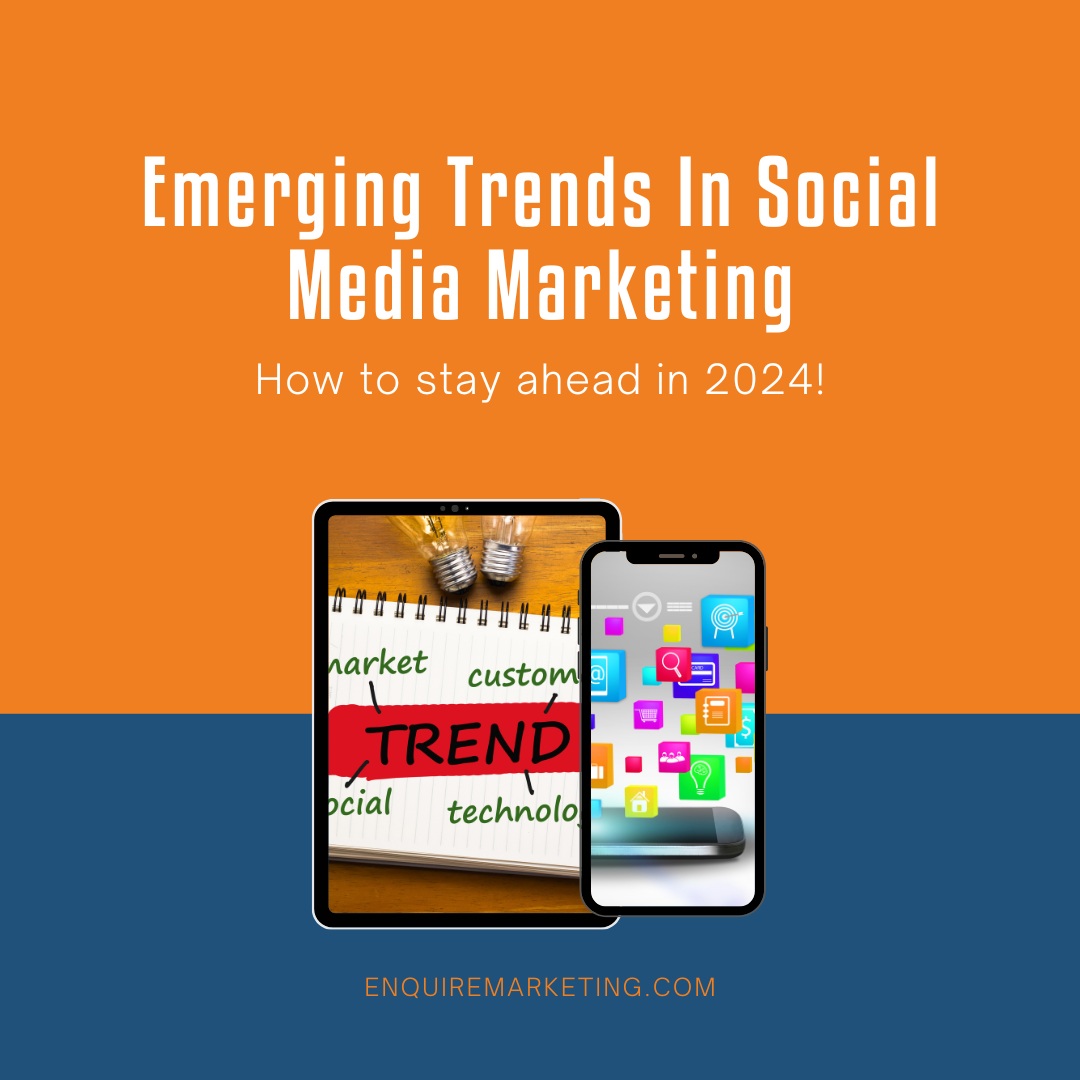 Best Practices for Social Media Marketing in 2024 - Enquire Marketing ...