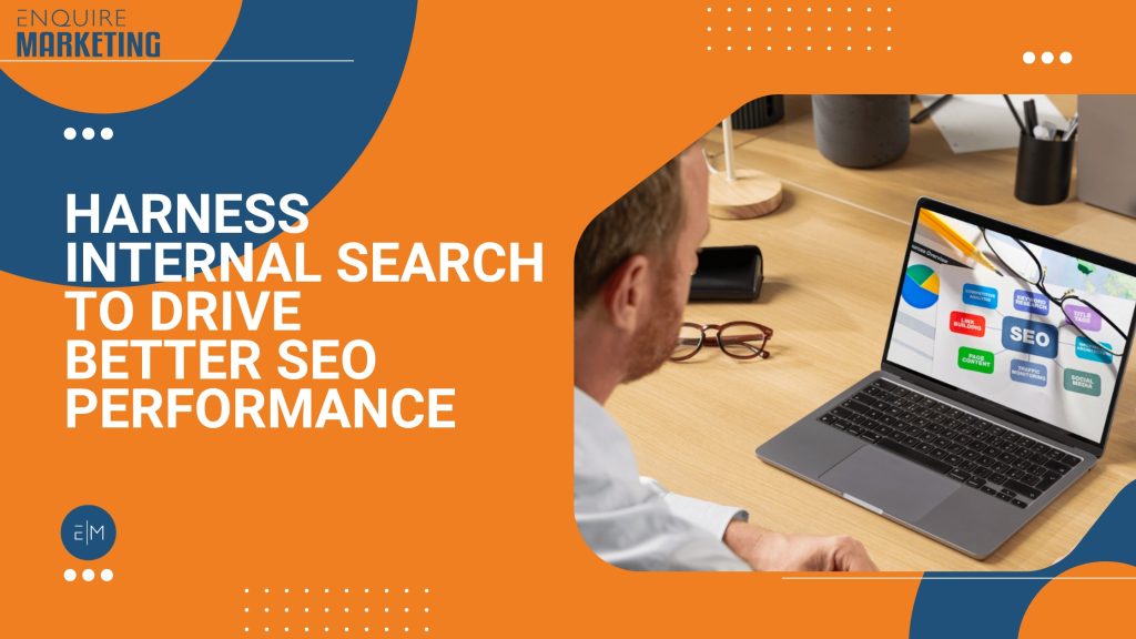 Harness Internal Search to Drive Better SEO Performance